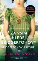 Za vším hledej Bridgertonovy (Julia Quinn)