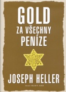 Gold za všechny peníze (Joseph Heller)