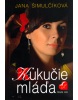 Kukučie mláďa (Jana Šimulčíková)