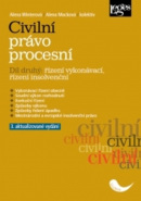Civilní právo procesní. Díl druhý: řízení vykonávací, řízení insolvenční - 3. aktualizované vydání (Alena Winterová, Alena Macková)