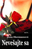 Nevešajte sa (Irena Obermannová)