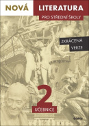 Nová literatura pro střední školy 2 učebnice (Lukáš Borovička, Šárka Dohnalová, Iva Kilianová, Vladimíra Derková, Hana Křížová)