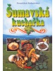 Šumavská kuchařka (Vladimír Doležal, František Rožnovský, Oldřich Tripes)
