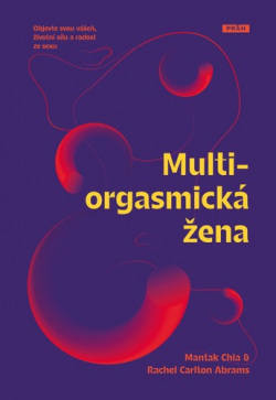 Multiorgasmická žena (Rachel Carlton Abrams, Mantak Chia)