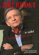 Jiří Kodet o sobě (Alena Šloufová, Soňa Kodetová)