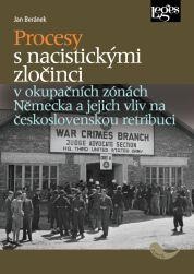 Procesy s nacistickými zločinci v okupačních zónách Německa a jejich vliv na československou retribuci (Jan Beránek)