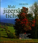 Malé jizerské ticho (Lubomír Václavek, Jan Suchl)