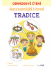 Nejznámější lidové tradice - Obrázkové čtení (Ladislava Horová)
