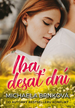 Iba desať dní (Michaela Brnková)
