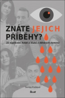Znáte jejich příběhy? (Denisa Prošková)