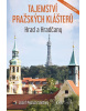 Tajemství pražských klášterů - Hrad a Hračany (Ludvík Středa, Ludvík Středa, Ivo Šedivý)