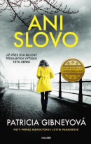Ani slovo (Patricia Gibney)