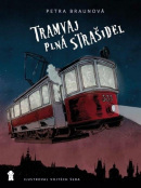 Tramvaj plná strašidel (Petra Braunová, Vojtěch Šeda)