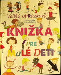 Veľká obrázková knižka pre malé deti (1. akosť) (Bohumil Říha, Milena Lukešová)