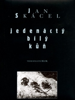 Jedenáctý bílý kůň (Evžen Navrátil, Jan Skácel)