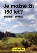 Je možné žít 150 let? (Michail Tombak)