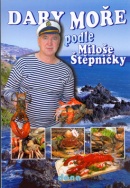 Dary moře podle Miloše Štěpničky (Vladimír Doležal, Ladislav Hulínský, Miloš Štěpnička)