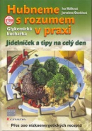 Hubneme s rozumem v praxi (Iva Málková, Jaroslava Štochlová)
