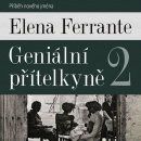 Geniální přítelkyně 2 - audiokniha (Taťjana Medvecká, Elena Ferrante)