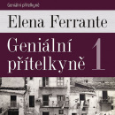 Geniální přítelkyně 1 - audiokniha (Taťjana Medvecká, Elena Ferrante)