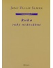 Ruka ruky nedosáhne (Josef Václav Sládek)