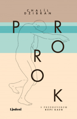 Prorok (Chalíl Džibrán, Kahlil Gibran, Jana Báliková)