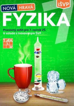 NOVÁ Hravá fyzika 7 - pracovný zošit (E. Skonc, P. Vajdečka, J. Schreiberová)