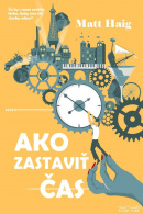 Ako zastaviť čas (1. akosť) (Matt Haig)