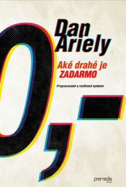 Aké drahé je zadarmo (1. akosť) (Dan Ariely)