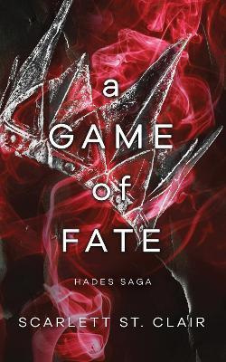A Game of Fate (Scarlett St. Clair)