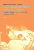 Porodní asistentkou krok za krokem (1. akosť) (Zuzana Štromerová)