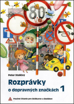 Rozprávky o dopravných značkách 1 (1. akosť) (Peter Stoličný)