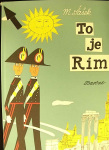 To je Rím - slovenský (1. akosť) (Miroslav Šašek)