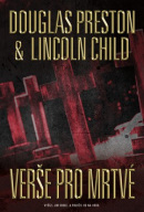 Verše pro mrtvé (1. akosť) (Lincoln Child; Douglas Preston)