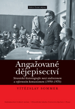 Angažované dějepisectví (1. akosť) (Vítězslav Sommer)
