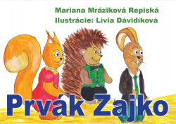 Prvák Zajko (Mariana Mráziková Repiská)