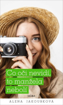 Co oči nevidí, to manžela nebolí (Alena Jakoubková)