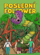 Poslední Follower 2 (Viktor Asimov, Martin Petro)