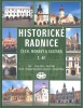 Historické radnice Čech, Moravy a Slezska 1. díl (Karel Kibic, Zdeněk Fišera)