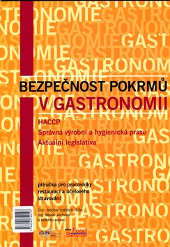 Bezpečnost pokrmů v gastronomii (Marie Jechová, Michal Voldřich)