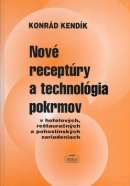Nové receptúry a technológia pokrmov (Konrád Kendlík)