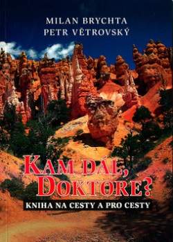 Kam dál, doktore? (Milan Brychta, Petr Větrovský)