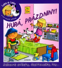 Hurá prázdniny! Lola a Lelo (V. Michalková)