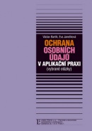 Ochrana osobních údajů v aplikační praxi (Václav Bartík, Eva Janečková)