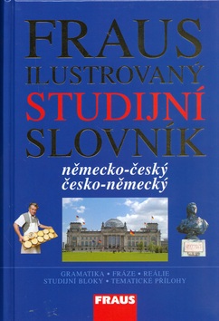 Ilustrovaný studijní slovník německo-český, česko-německý (Eva Kejvalová, Jiří Fraus)