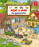 Nájdi a ukáž - Na gazdovstve (Susanne Gernhäuserová, Anne Suess)