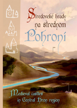 Stredoveké hrady na strednom Pohroní (Beljak Pažinová)