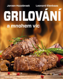 Grilování a mnohem víc (Jeroen Hazebroek, Leonard Elenbaas)