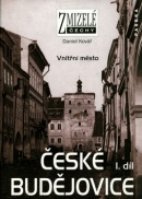 České Budějovice 1.díl Vnitřní město (Daniel Kovář)