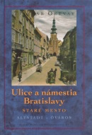 Ulice a námestia Bratislavy Staré Mesto (Tivadar Ortvay)